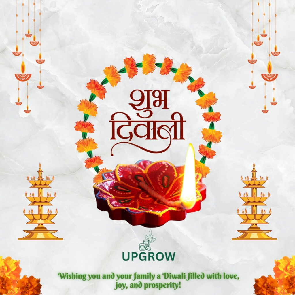 Happy Diwali from UPGROW- We beleive in sustainable growth !